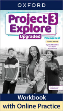 Project Explore Upgraded edition 3 Pracovní sešit s Online Practice - Sylvia Wheeldon
