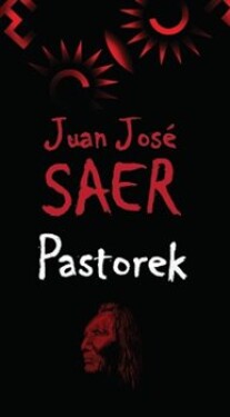 Pastorek Juan José Saer