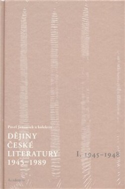 Dějiny české literatury (1945-1989) Pavel Janoušek