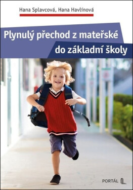 Plynulý přechod z mateřské do základní školy - Hana Splavcová