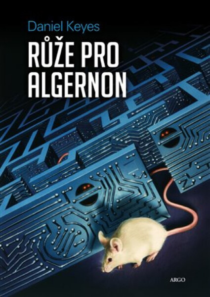 Růže pro Algernon - Daniel Keyes