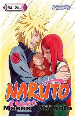 Naruto 53 Narutovo narození Masaši Kišimoto