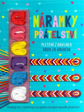 Náramky přátelství - kolektiv autorů