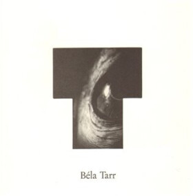Béla Tarr V oku velryby - Béla Tarr