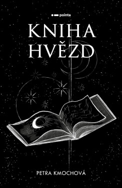 Kniha hvězd - Petra Kmochová