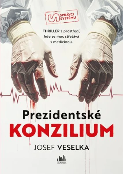 Kniha: Prezidentské konzilium od Veselka Josef