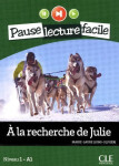 Pause lecture facile 1: A la recherche de Julie + CD - Olivieri Marie-Laure Lions