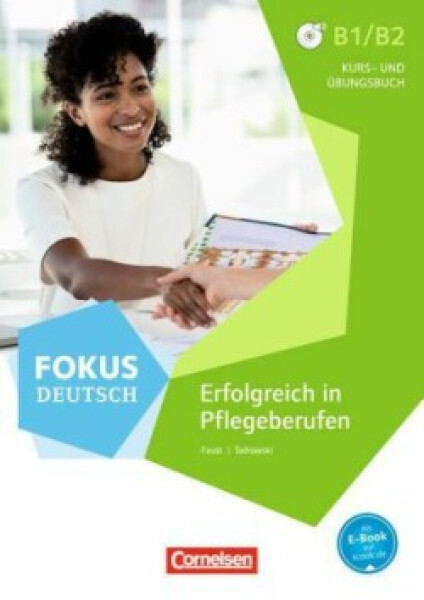 Fokus Deutsch B1/B2 Erfolgreich in Pflegeberufen: Kursbuch und Übungsbuch mit Mp3 - Steffen Faust