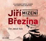 Mizení Jakub Saic) Jiří Březina