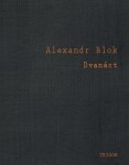 Dvanáct Alexandr Blok