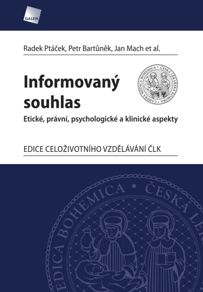 Informovaný souhlas - Jan Mach, Petr Bartůněk, Radek Ptáček, et al.