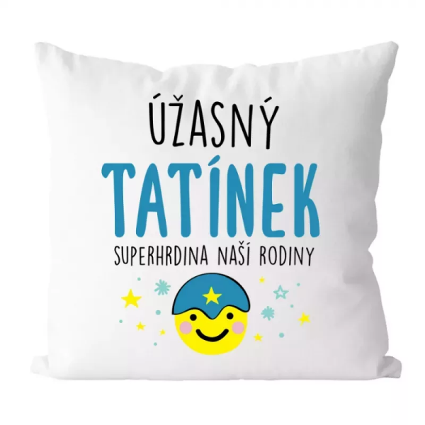 Ptakoviny.cz Polštář - Úžasný tatínek