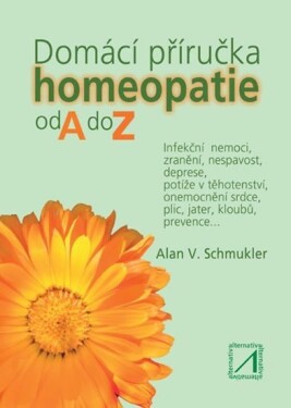 Domácí příručka homeopatie od do Alan Schmukler