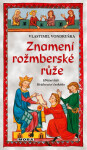 Znamení rožmberské růže - Vlastimil Vondruška