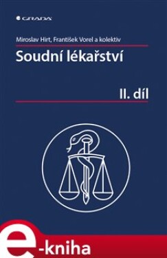 Soudní lékařství II. díl - Miroslav Hirt, František Vorel e-kniha