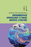 Environmentální spravedlnost v etnické americké literatuře - Jan Beneš