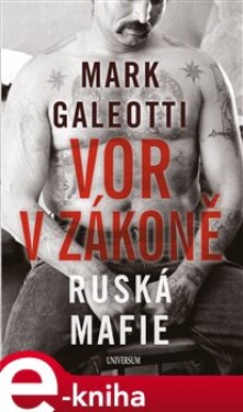 Vor v zákoně: Ruská mafie - Mark Galeotti e-kniha