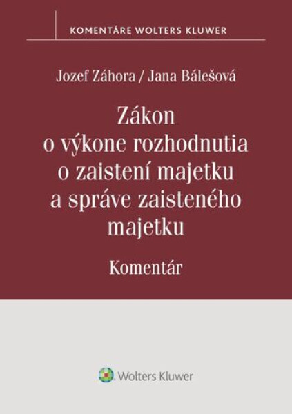 Zákon výkone rozhodnutia zaistení majetku správe zaisteného majetku