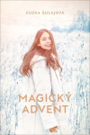 Magický advent - Zuzka Šulajová