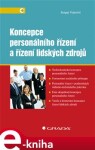 Koncepce personálního řízení a řízení lidských zdrojů - Sergej Vojtovič e-kniha