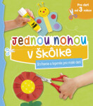 Jednou nohou v škôlke