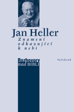 Znamení odkazující k nebi - Jan Heller - e-kniha