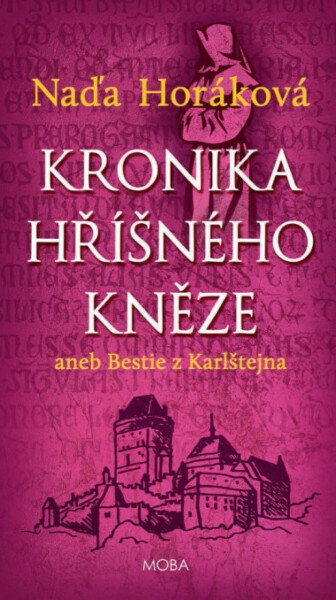 Kronika hříšného kněze - Naďa Horáková