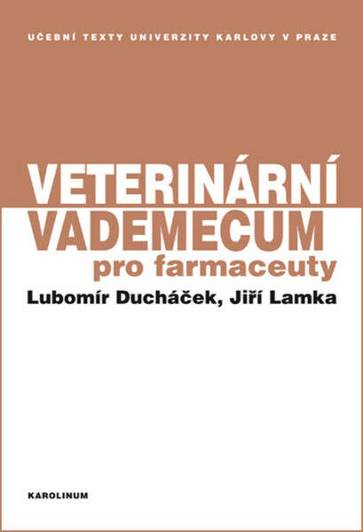 Veterinární vademecum pro farmaceuty - Lubomír Ducháček, Jiří Lamka