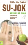 Su Jok - Zdraví na ruce - Ján Pukluš