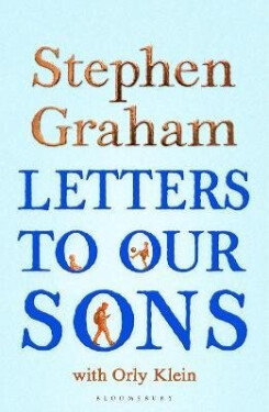 Letters to Our Sons - Graham Stephen