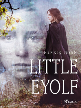Little Eyolf - Henrik Ibsen