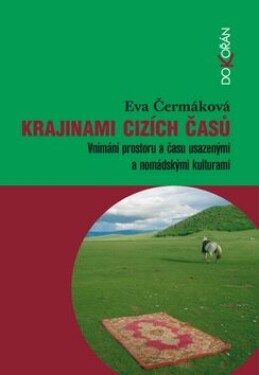 Krajinami cizích časů Eva Čermáková