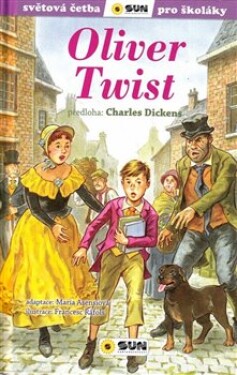 Oliver Twist Světová četba pro školáky) Charles Dickens,