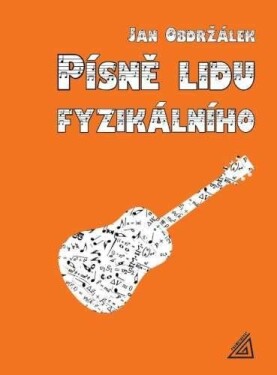 Písně lidu fyzikálního - Jan Obdržálek