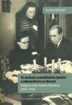 Ve službách zemědělského školství zákonodárství na Moravě Gustav Novotný