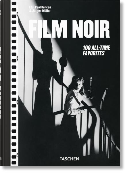 Film Noir: 100 All-Time Favorites - Paul Duncan