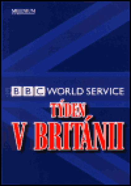 Týden v Británii - BBC World Service. Září 2000 - Prosinec 2001