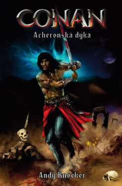Conan: Acheronská dýka - Andy Knocker