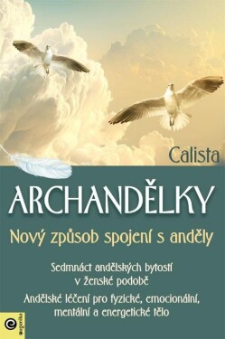 Archandělky Nový způsob spojení anděly