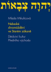 Nebeské shromáždění ve Starém zákoně: Dědictví kultur Předního východu - Mlada Mikulicová