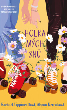 Holka mých snů - Rachael Lippincott, Alyson Derricková - e-kniha