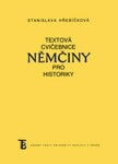 Textová cvičebnice němčiny pro historiky - Stanislava Hřebíčková