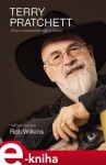 Terry Pratchett: Život poznámkách pod čarou Rob Wilkins