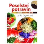 Poselství potravin Lenka Drgoncová