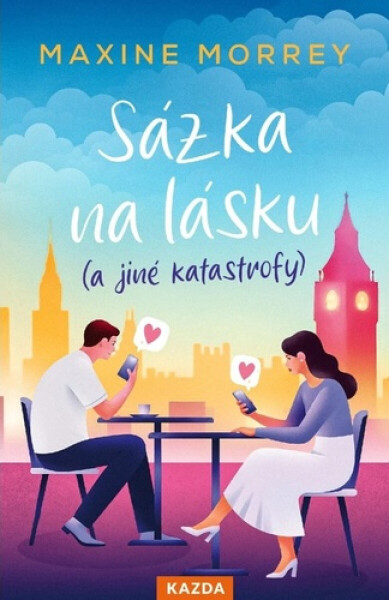 Sázka na lásku (a jiné katastrofy) - Maxine Morrey