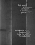 Ordo amoris aneb Červotoč ve stromě poznání / Ordo Amoris, or Woodworm in the Tree of Knowledge - Václav Cílek, Jan Sokol, Tomáš Špidlík, Petr Osolsob