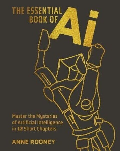 Essential Book of AI - Anne Rooney