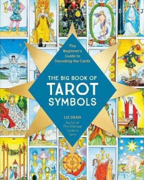 Big Book of Tarot Symbols - Liz Dean