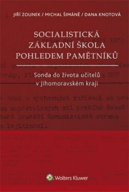 Socialistická základní škola pohledem pamětníků