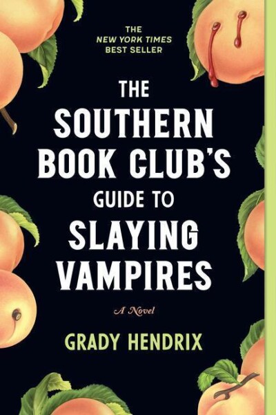 The Southern Book Club´s Guide to Slaying Vampires